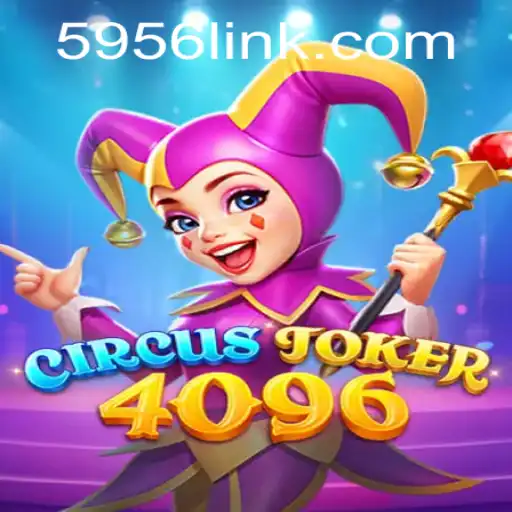 Delving into the World of CircusJoker4096 and Decoding 5956 PH Login