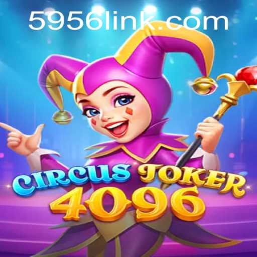 Delving into the World of CircusJoker4096 and Decoding 5956 PH Login
