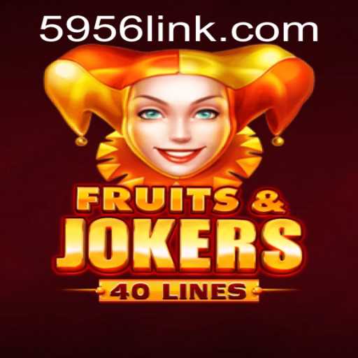 FruitsAndJokers40: Exciting Gameplay and Unique Features