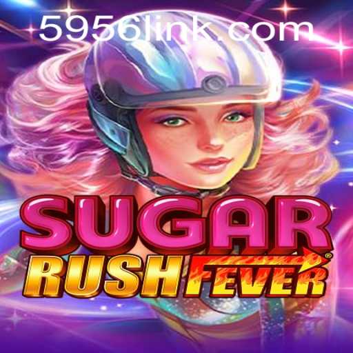 Exploring SugarRushFever: A Sweet Adventure With 5956 PH Login